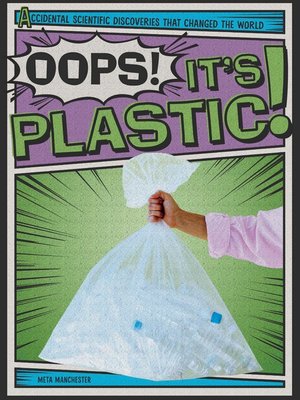 cover image of Oops! It's Plastic!